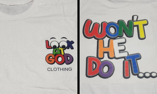 Look At GOD "Wont He Do It" Tee (Front & Back)